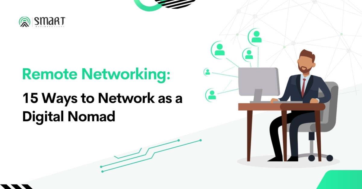 Remote Networking: 15 Ways to Network as a Digital Nomad